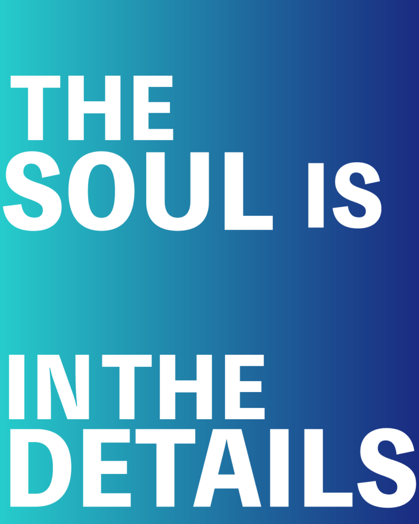 青から紺へのグラデーション背景に、白い太文字で「THE SOUL IS IN THE DETAILS」と4行に分けて配置された、製造業・工業系の新卒採用や会社案内向けのデザイン画像。
