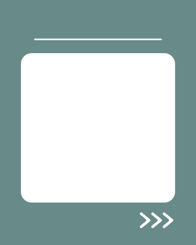 スモーキーグリーンの背景に、中央に角丸の白い大きな正方形。その上部に細い白い水平線、右下には右を指す3つの白い矢印アイコン（>>>）が配置されたデザイン。
