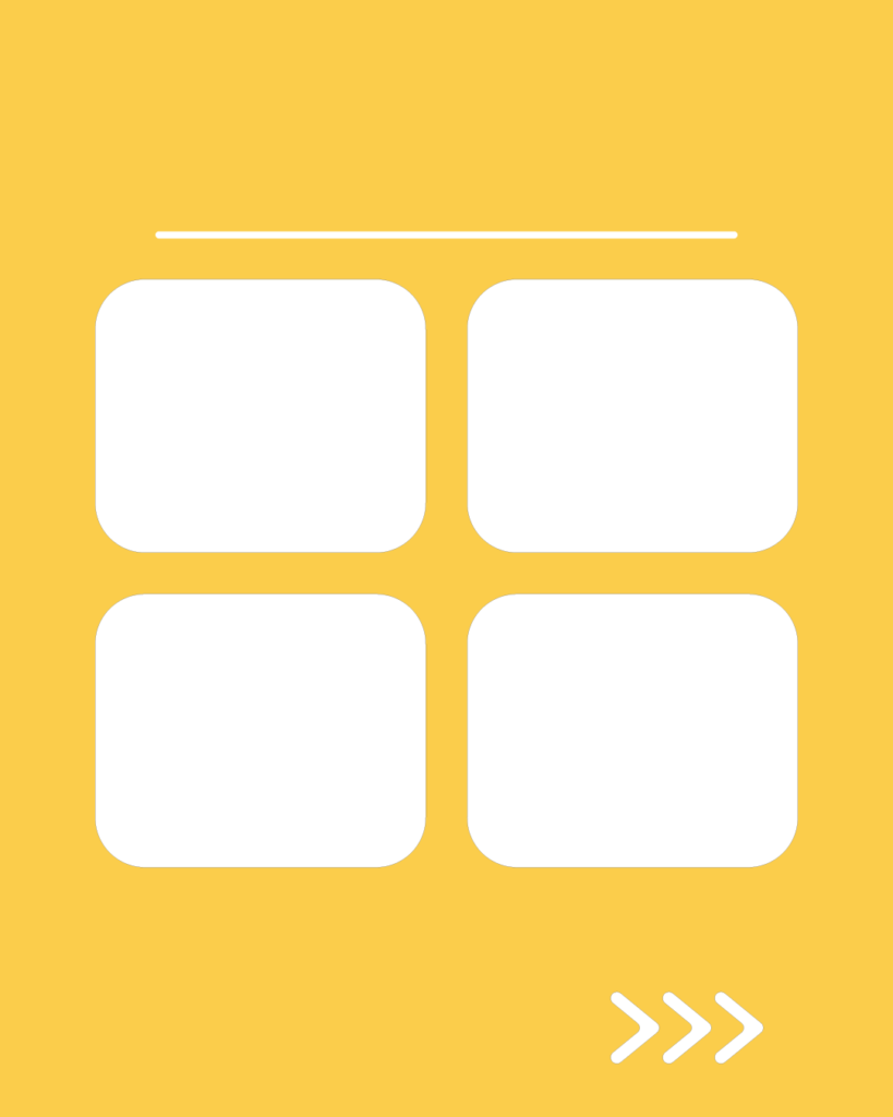 ミモザ・イエローのインスタ背景素材。上部に細い一本線、中央には田の字型に並んだ4つの白い角丸の長方形、右下には次へ進むことを示す3つの矢印アイコンが配置されたデザイン。