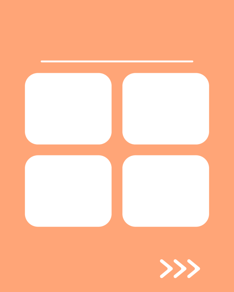 ぬくもりコーラルの背景に、上部に白い水平線。その下に4つの白い角丸正方形が2×2の「田の字型」に並び、右下には右を指す3つの白い矢印（>>>）が配置されたデザイン。
