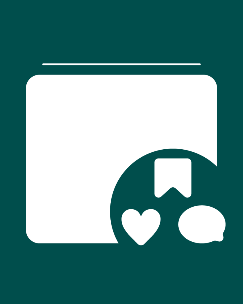 深緑色のインスタ背景素材。上部に一本の細いライン、中央には大きな白い角丸の長方形、右下には円の中にハート・保存・吹き出しのアイコンが配置されたデザイン。