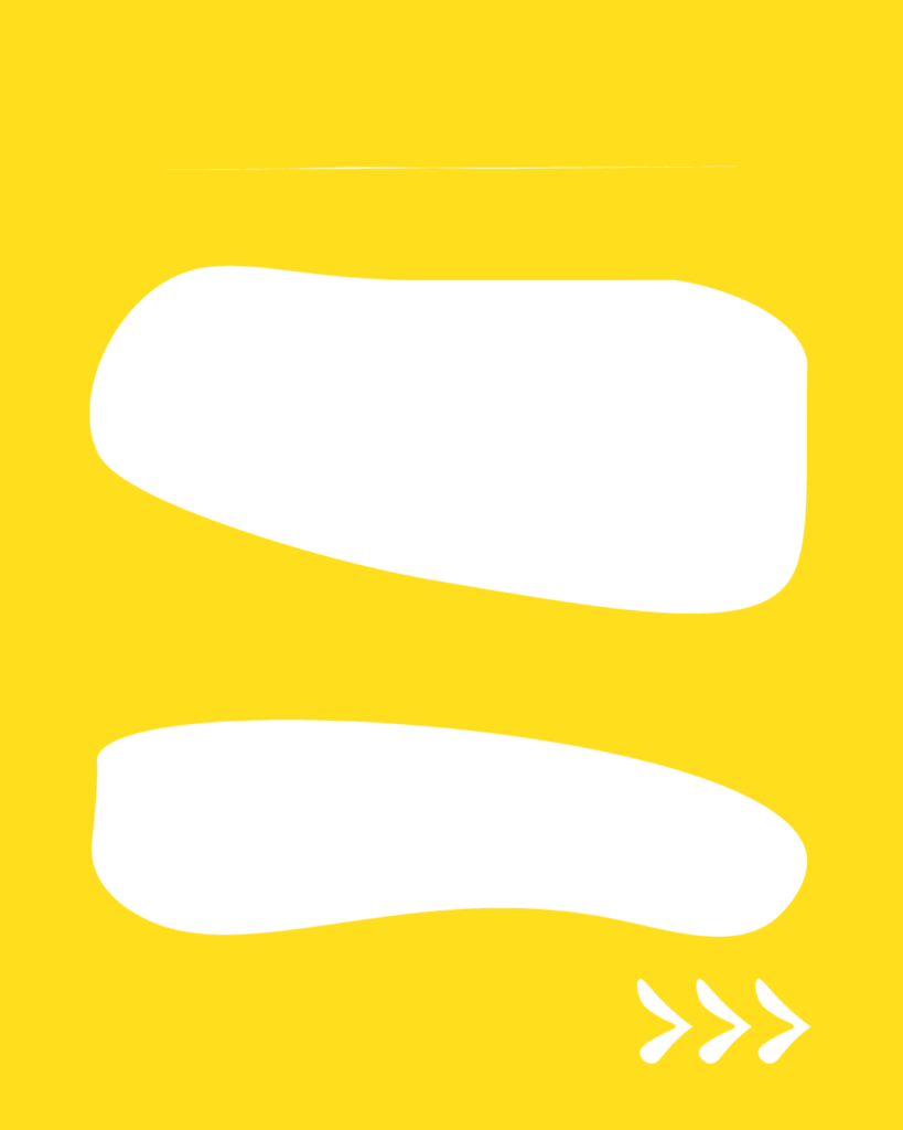 鮮やかな黄色の背景の中央に、2つの白い横長の不定形シェイプが上下に並んで配置されたデザイン。上部には細い白い横線、右下には右を指す3つの白い矢印（>>>）が描かれています。
