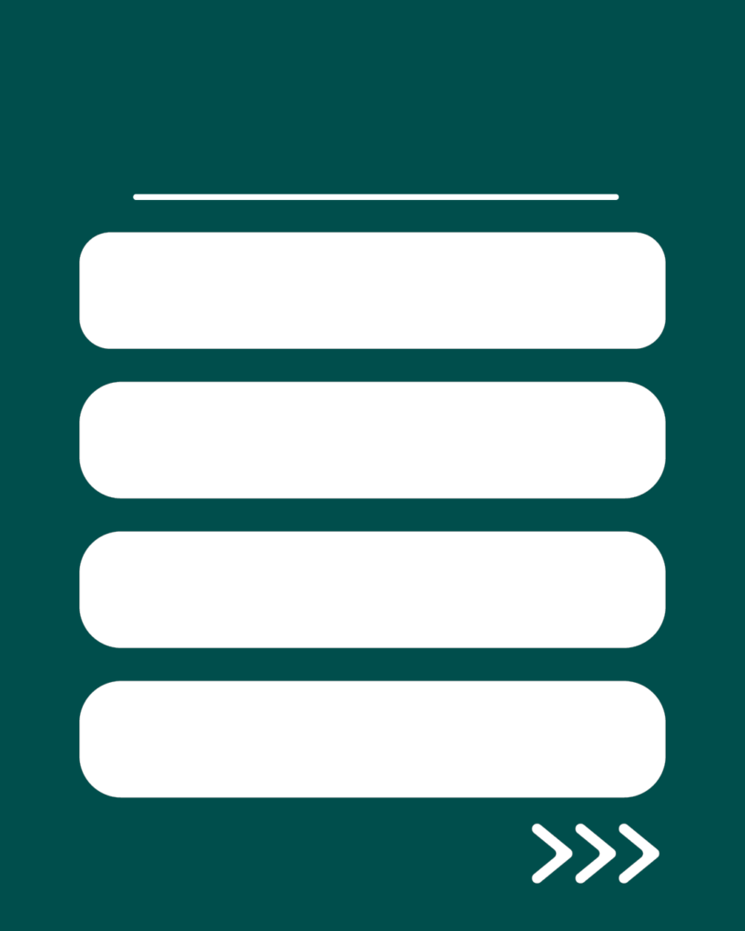 深緑色のインスタ背景素材。上部に細い一本線、中央には縦に4つ並んだ白い角丸の長方形、右下には次へ進むことを示す3つの矢印アイコンが配置されたデザイン。