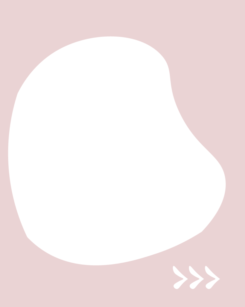 淡いスモーキーピンクの背景の中央に、白い大きな不定形のシェイプが1つ配置されたデザイン。右下には、右を指す3つの白い矢印（>>>）が描かれています。
