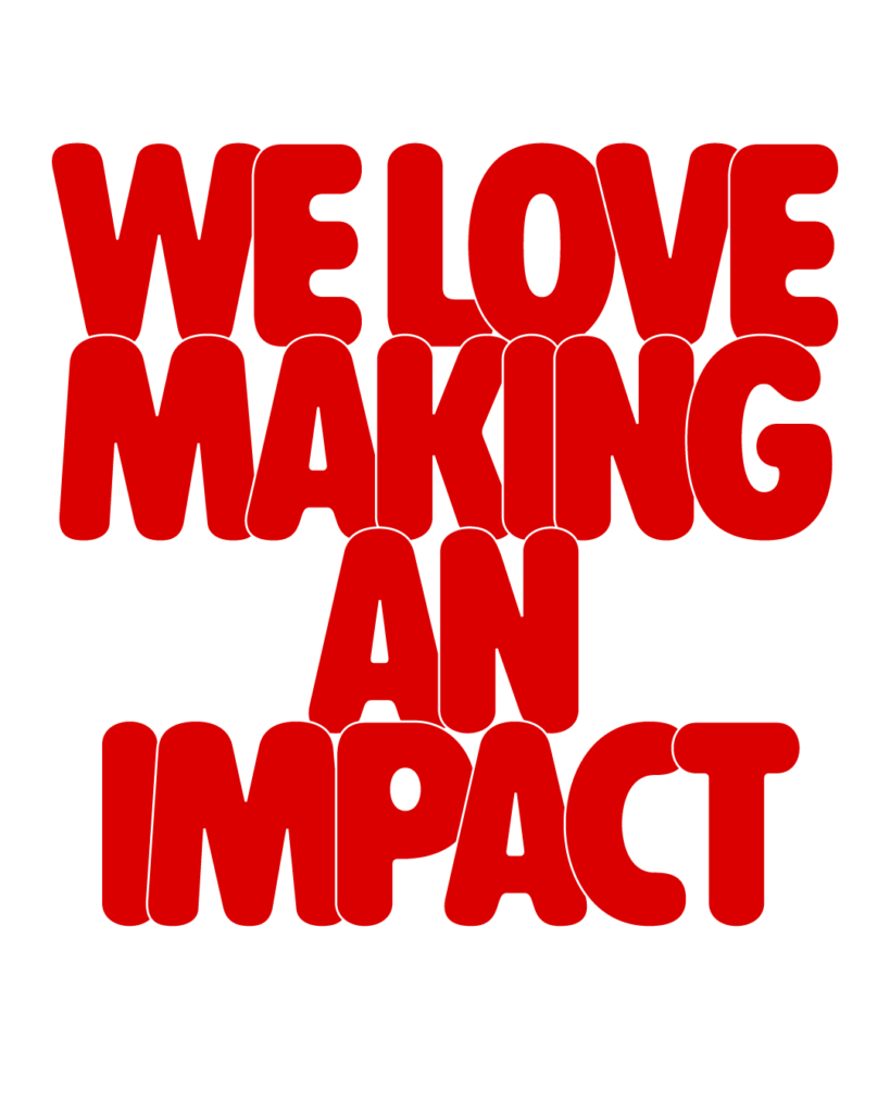 製造業インスタ向け「WE LOVE MAKING AN IMPACT」赤色ポップフォントのロゴ・文字素材
