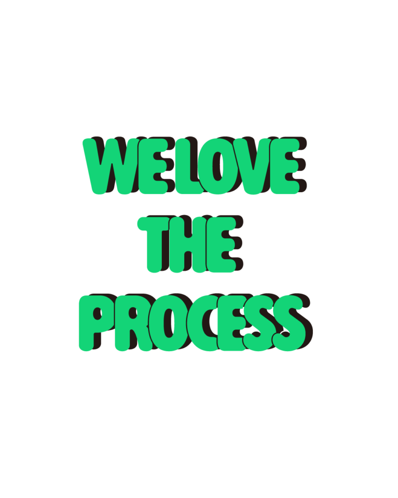 製造業インスタ向け「WE LOVE THE PROCESS」緑色ポップフォントのロゴ・文字素材
