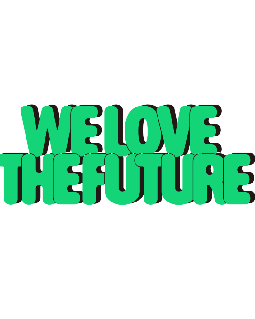 製造業インスタ向け「WE LOVE THE FUTURE」緑色ポップフォントのロゴ・文字素材

