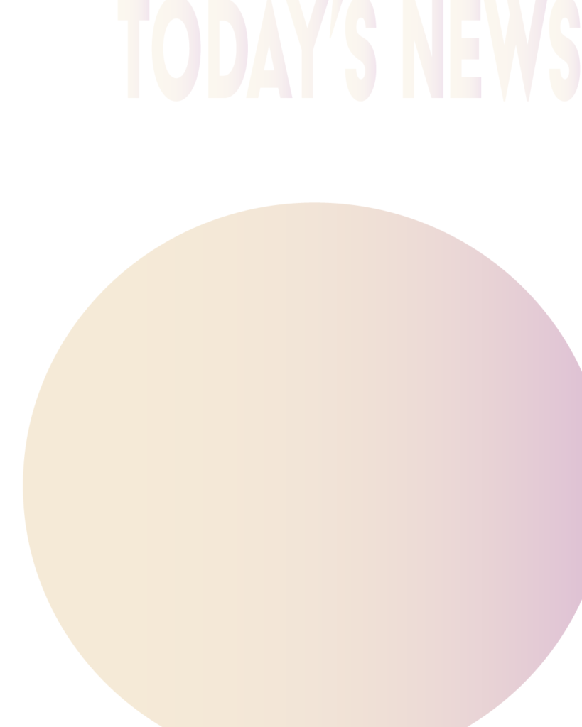 上部に薄いベージュピンクのグラデーション文字で「TODAY'S NEWS」と書かれた、白背景の画像。中央から下部にかけて、優しいアイボリー（薄い黄色）から淡いピンクパープルへと変化する、温かみのある大きなグラデーションの円が配置されている。ニュースや時事ネタ解説用のブログアイキャッチ・図解テンプレート。
