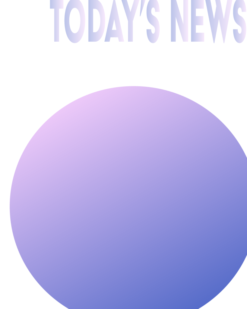 上部に薄いラベンダーパープルのグラデーション文字で「TODAY'S NEWS」と書かれた、白背景の画像。中央から下部にかけて、淡いパステルパープルから深みのあるラベンダーブルー、青紫色へと変化する大きなグラデーションの円が配置されている。ニュースや時事ネタ解説用のブログアイキャッチ・図解テンプレート。
