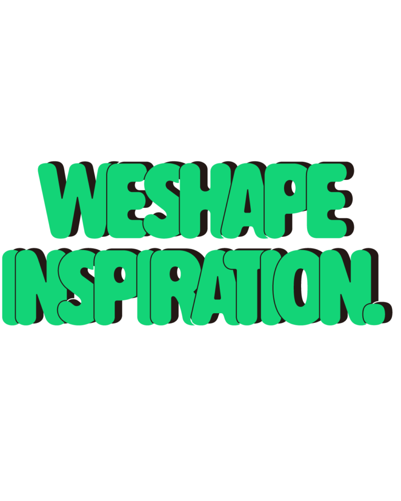 製造業インスタ向け「WE SHAPE INSPIRATION.」緑色ポップフォントのロゴ・文字素材
