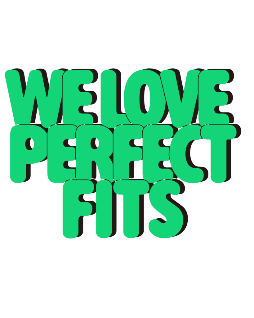 製造業インスタ向け「WE LOVE PERFECT FITS」緑色ポップフォントのロゴ・文字素材
