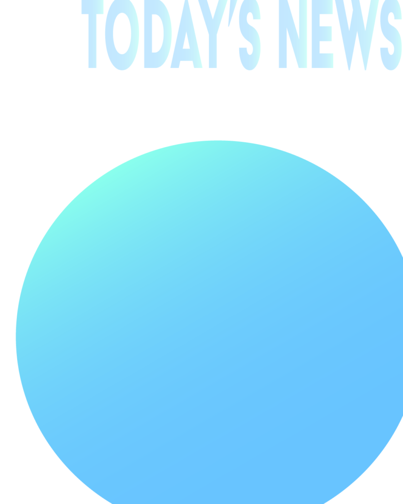 上部に薄い水色のグラデーション文字で「TODAY'S NEWS」と書かれた、白背景の画像。中央から下部にかけて、鮮やかなシアン（明るい水色）から抜けるようなスカイブルーへと美しく変化する大きなグラデーションの円が配置されている。ニュースや時事ネタ解説用のブログアイキャッチ・図解テンプレート。
