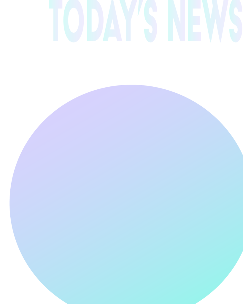 上部に非常に淡い紫から水色へと変化するグラデーション文字で「TODAY'S NEWS」と書かれた、白背景の画像。中央から下部にかけて、淡いパステルパープル（ラベンダー）から、優しく透き通るようなライトブルー、ミントグリーンへと美しく変化するグラデーションの大きな円が配置されている。ニュースや時事ネタ解説用のブログアイキャッチ・図解テンプレート。
