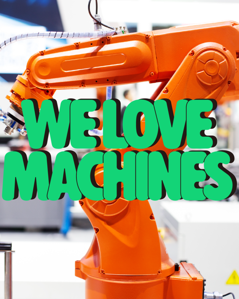 オレンジ色の産業用ロボットアームの写真に「WE LOVE MACHINES」の緑文字を重ねた製造業向けインスタ投稿のデザイン例
