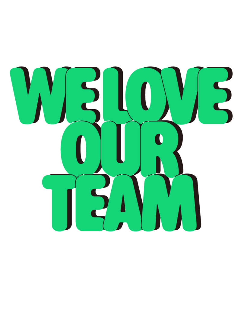 製造業インスタ向け「WE LOVE OUR TEAM」緑色ポップフォントのロゴ・文字素材
